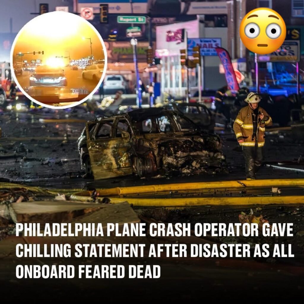 Operator of Philadelphia plane crash gave chilling statement after disaster as all onboard feared dead