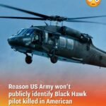 Why US Army won’t publicly identify Black Hawk pilot killed in American Airline plane collision